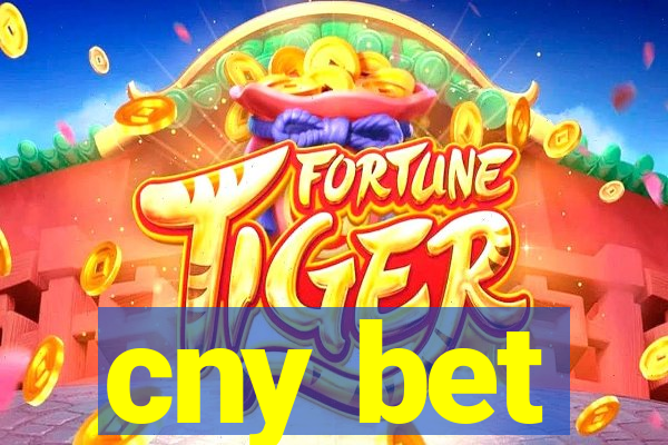 cny bet
